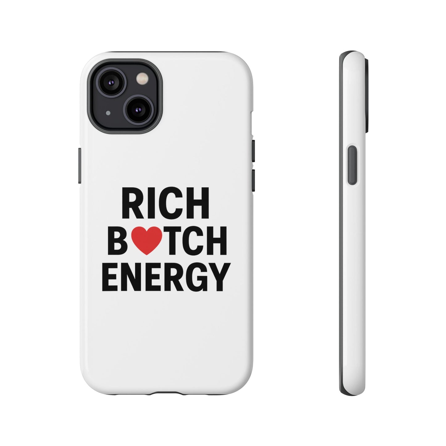 rich b*tch energy phone case - tough durable protection