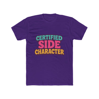 Certified Side Character Meme Unisex T-Shirt - Multicolor Graphic Tee for Casual Wear, Unique and Fun Design