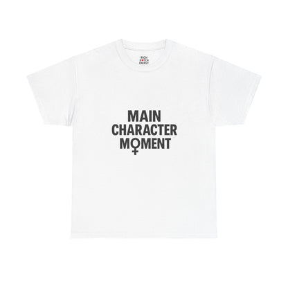 Main Character Moment Unisex Heavy Cotton Tee – Empowering Statement T-Shirt for Confident Style in Casual Wear