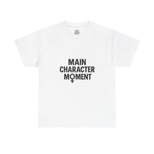 Main Character Moment Unisex Heavy Cotton Tee – Empowering Statement T-Shirt for Confident Style in Casual Wear