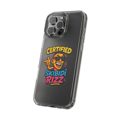 Certified Skibidi Rizz Clear Phone Case - Fun & Trendy Accessory for Gen Z Smartphones