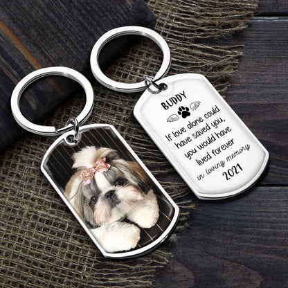 If Love Alone Could Have Saved You Keychain - Memorial Gift for Loved Ones - Engraved Stainless Steel Keepsake - 2 x 1.2 Inches