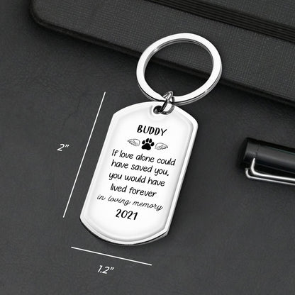 If Love Alone Could Have Saved You Keychain - Memorial Gift for Loved Ones - Engraved Stainless Steel Keepsake - 2 x 1.2 Inches