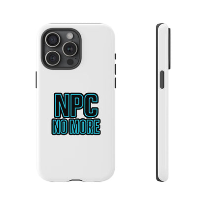 Tough Cases - NPC No More Phone Case for Gamers & Meme Lovers - Stylish Protective Cover for Trendsetters, Shock-Absorbing Design, Ideal Gift for Tech Enthusiasts