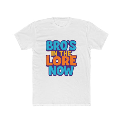 Bro's In The Lore Now Unisex T-Shirt - Funny Meme Art for Gamers, Meme Lovers, Unique Gift & Decor