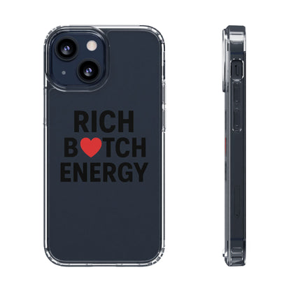 Rich Bitch Energy Clear Phone Case for Confident Individuals - Stylish Protection with Shock-Absorbing Materials and Scratch-Resistant Design for Everyday Use