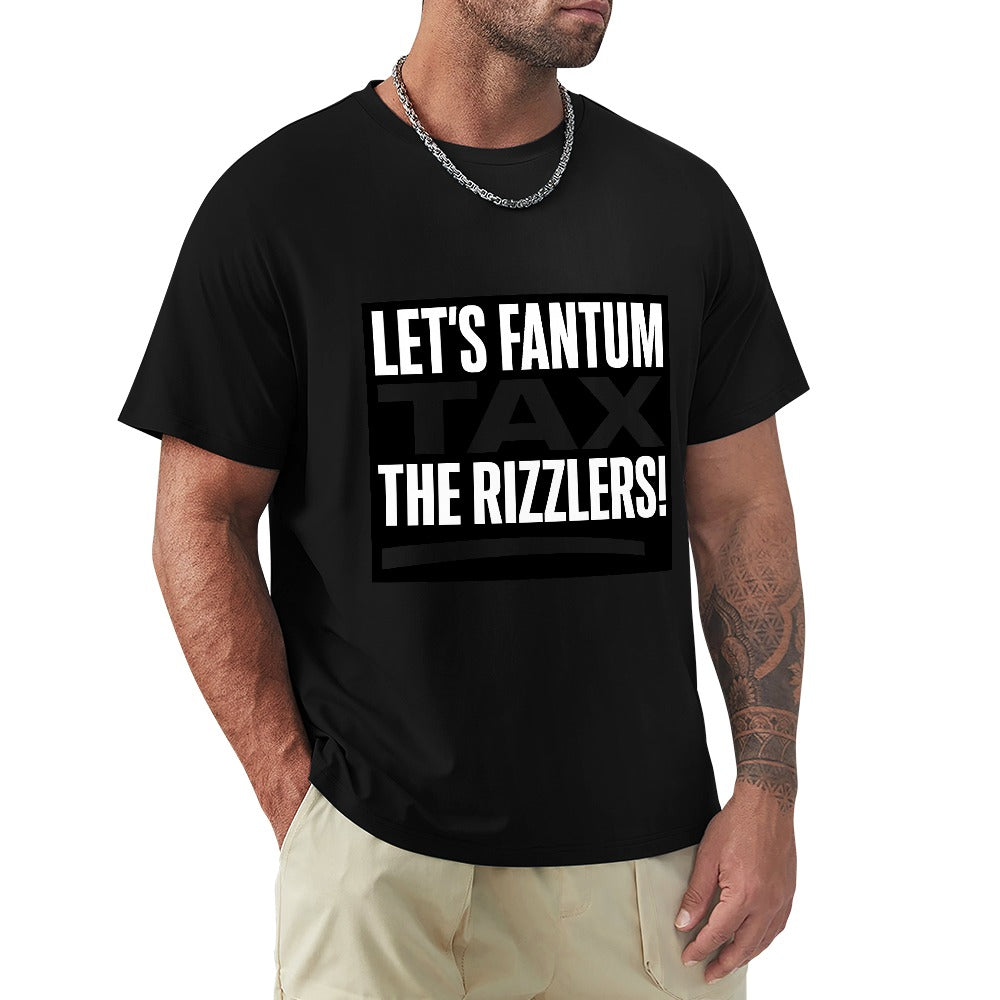 men's t-shirt 100% cotton let's fantum tax the rizzlers! comfortable casual wear with bold slogan, perfect for meme lovers and everyday outfits, great gift idea for friends.