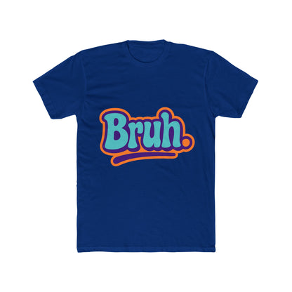 Funny Bruh Meme Multicolor Unisex T-Shirt - Humorous Graphic Tee for Men Women - Soft, Stylish Novelty T-Shirt
