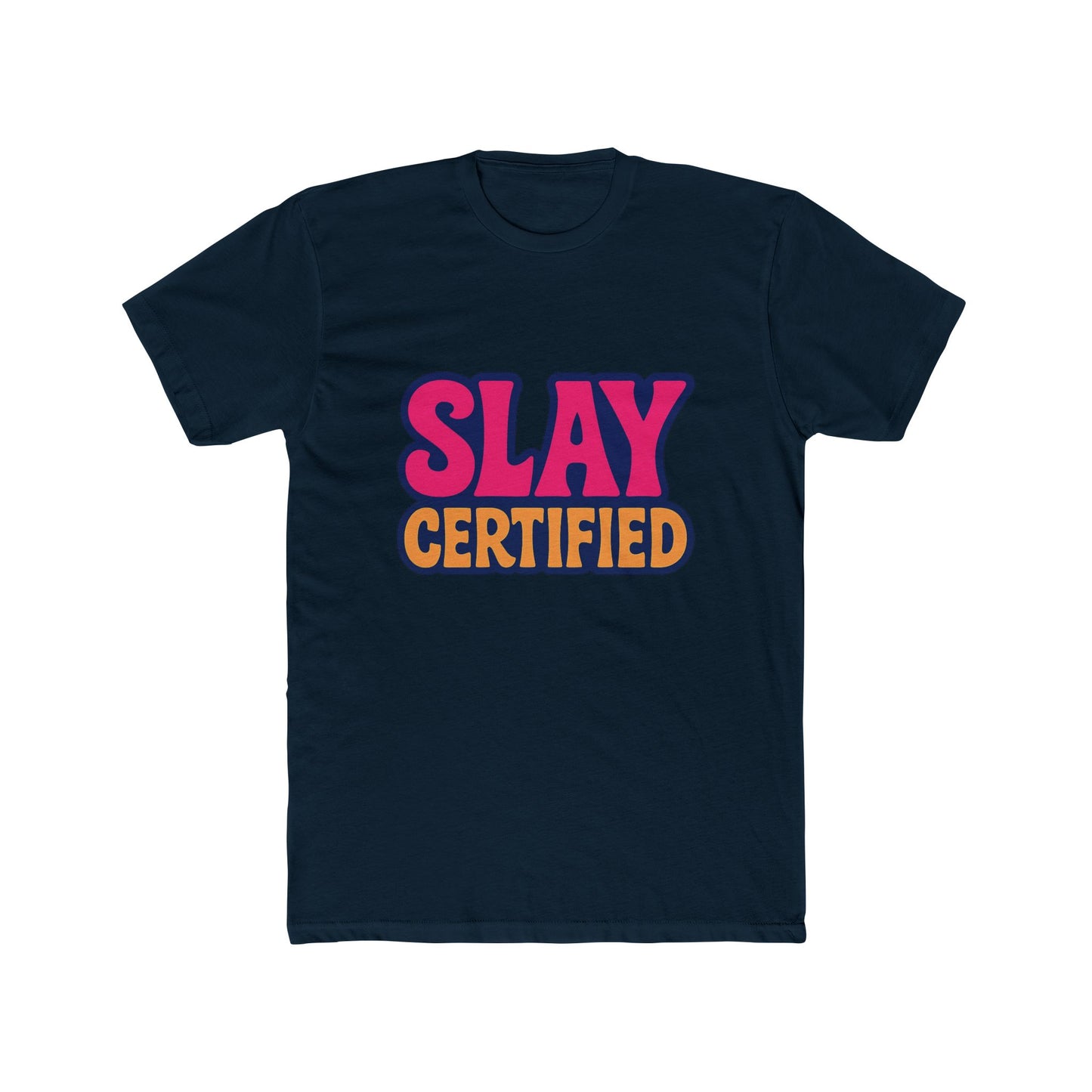 slay certified meme multicolor unisex t-shirt – funny graphic tee for men & women, soft cotton, casual humor apparel for everyday wear
