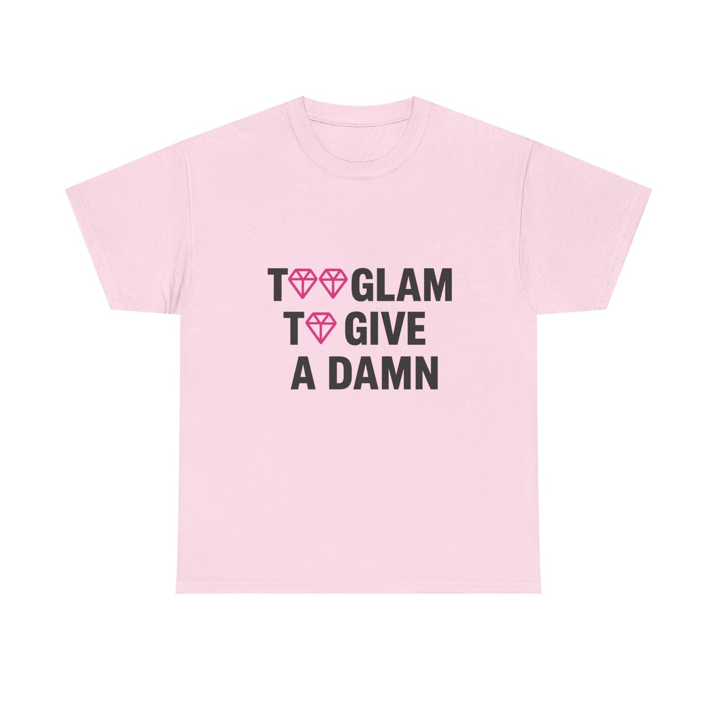 too glam unisex cotton tee - trendy casual shirt for fashion lovers - comfortable fashion tee for everyday wear and stylish outings