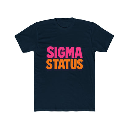 Sigma Status Unisex T-Shirt - Multicolor Meme Graphic Tee for Casual Wear, Funny Gift Idea for Meme Lovers