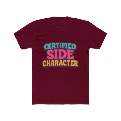 Certified Side Character Meme Unisex T-Shirt - Multicolor Graphic Tee for Casual Wear, Unique and Fun Design