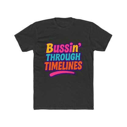Bussin' Through Timelines Unisex T-Shirt - Multicolor Graphic Tee for Casual and Trendy Wear