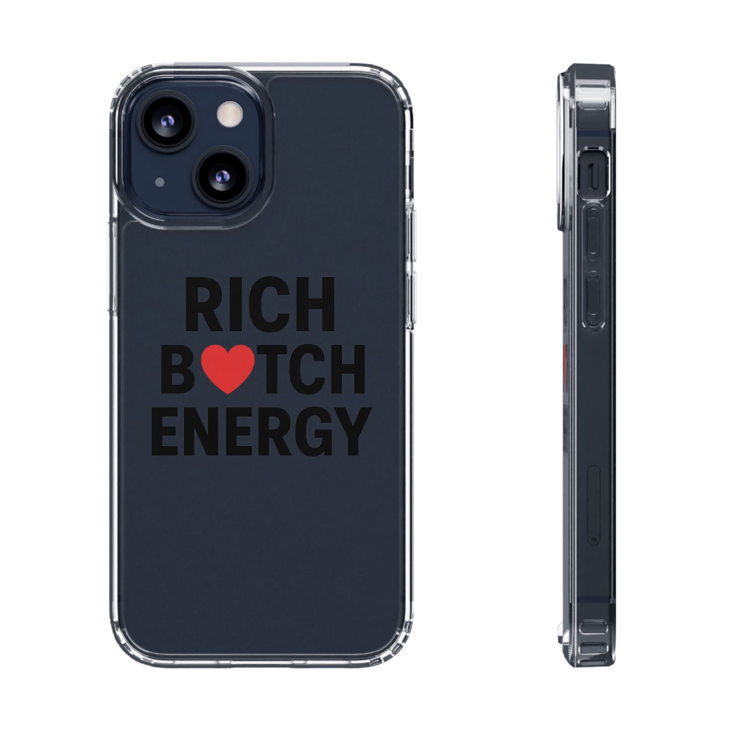 rich bitch energy clear phone case for confident individuals - stylish protection with shock-absorbing materials and scratch-resistant design for everyday use