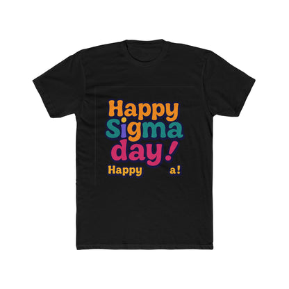 Happy Sigma Day Unisex T-Shirt – Multicolor Meme Tee – Celebrate Sigma Day with Style