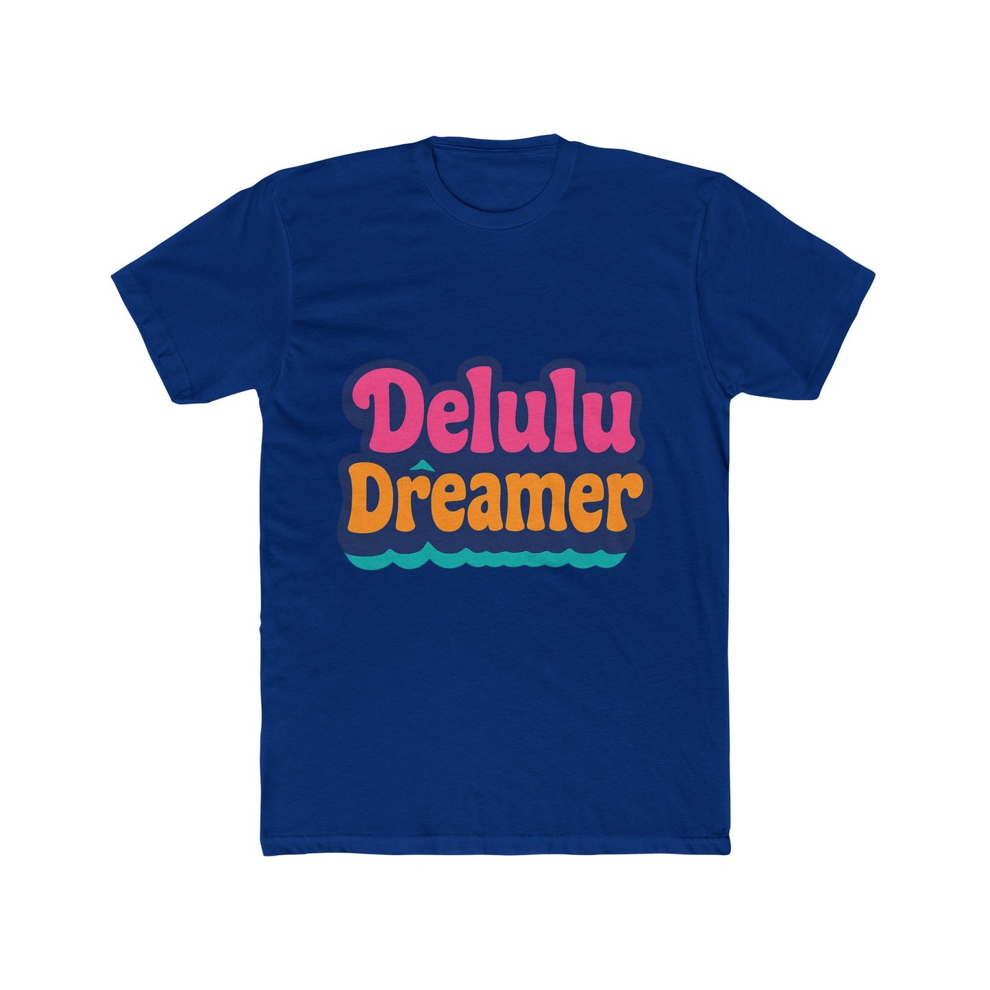 delulu dreamer unisex t-shirt - aesthetic multicolor graphic tee - casual streetwear fashion
