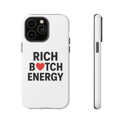 Rich B*tch Energy Phone Case - Tough Durable Protection