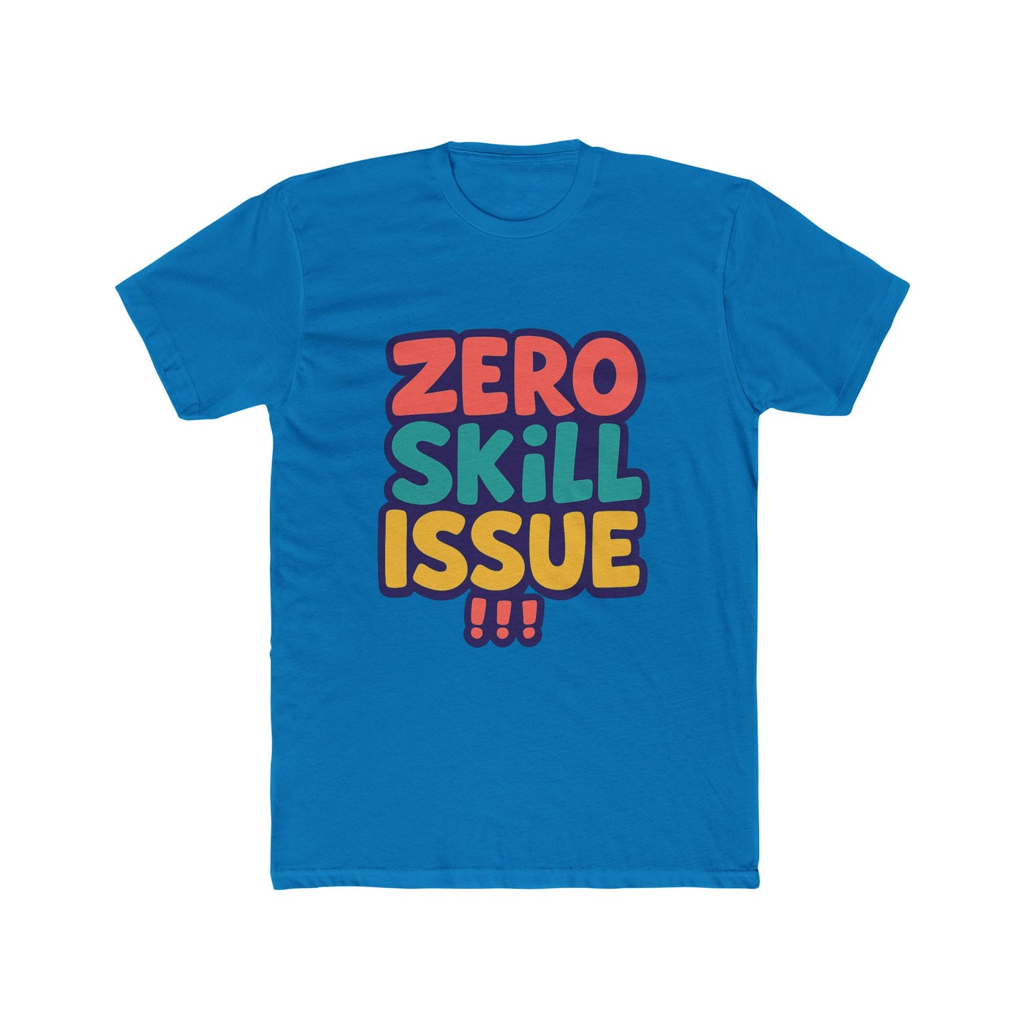 zero skill issue multicolor meme unisex t-shirt – fun graphic tee for casual everyday wear