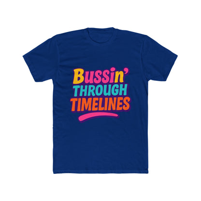 Bussin' Through Timelines Unisex T-Shirt - Multicolor Graphic Tee for Casual and Trendy Wear