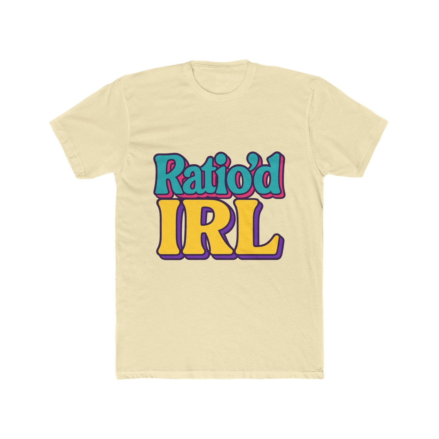 funny ratio'd irl meme multicolor unisex t-shirt - perfect casual graphic tee