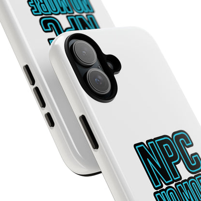 Tough Cases - NPC No More Phone Case for Gamers & Meme Lovers - Stylish Protective Cover for Trendsetters, Shock-Absorbing Design, Ideal Gift for Tech Enthusiasts