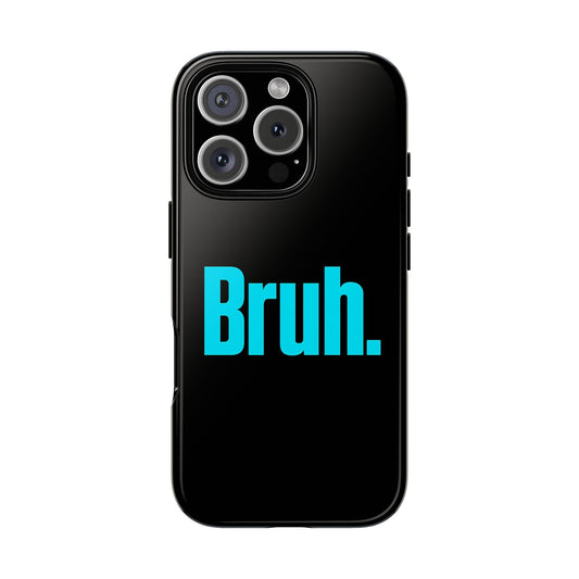 Bruh Phone Case, Funny Phone Cover, Tough Smartphone Accessory, Unique Quirky Gift for Friends, Durable Protection, Trendy Design for Students and Professionals