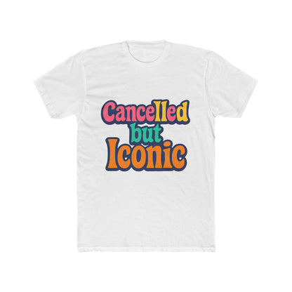 Cancelled But Iconic Meme Multicolor Unisex T-Shirt – Viral Humor Graphic Tee for Trendsetters