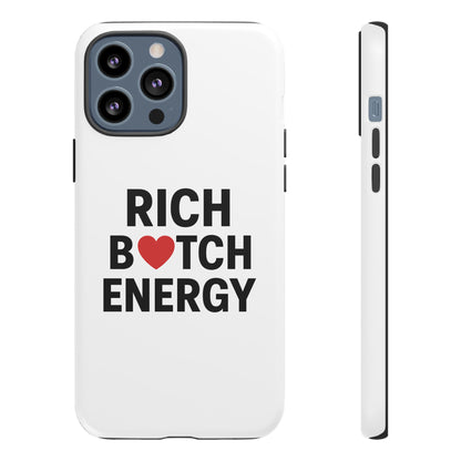 Rich B*tch Energy Phone Case - Tough Durable Protection