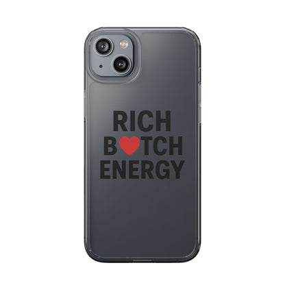 Rich Bitch Energy Clear Phone Case for Confident Individuals - Stylish Protection with Shock-Absorbing Materials and Scratch-Resistant Design for Everyday Use