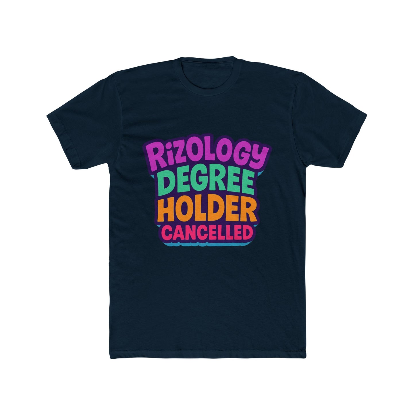 rizology degree holder cancelled unisex t-shirt - funny meme graphic tee, multicolor design