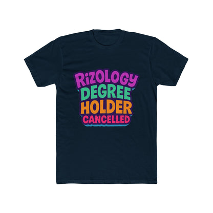 Rizology Degree Holder Cancelled Unisex T-Shirt - Funny Meme Graphic Tee, Multicolor Design