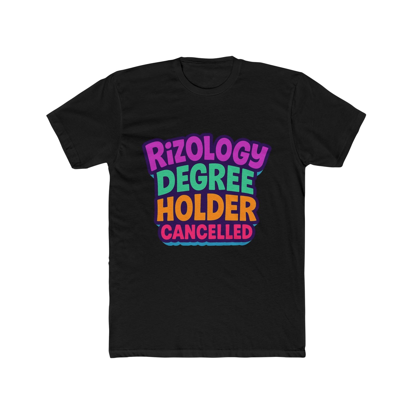 rizology degree holder cancelled unisex t-shirt - funny meme graphic tee, multicolor design