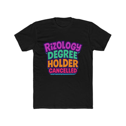 Rizology Degree Holder Cancelled Unisex T-Shirt - Funny Meme Graphic Tee, Multicolor Design
