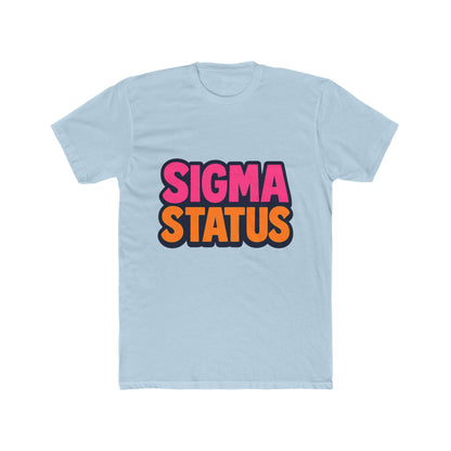 Sigma Status Unisex T-Shirt - Multicolor Meme Graphic Tee for Casual Wear, Funny Gift Idea for Meme Lovers