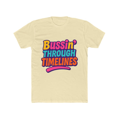 Bussin' Through Timelines Unisex T-Shirt - Multicolor Graphic Tee for Casual and Trendy Wear
