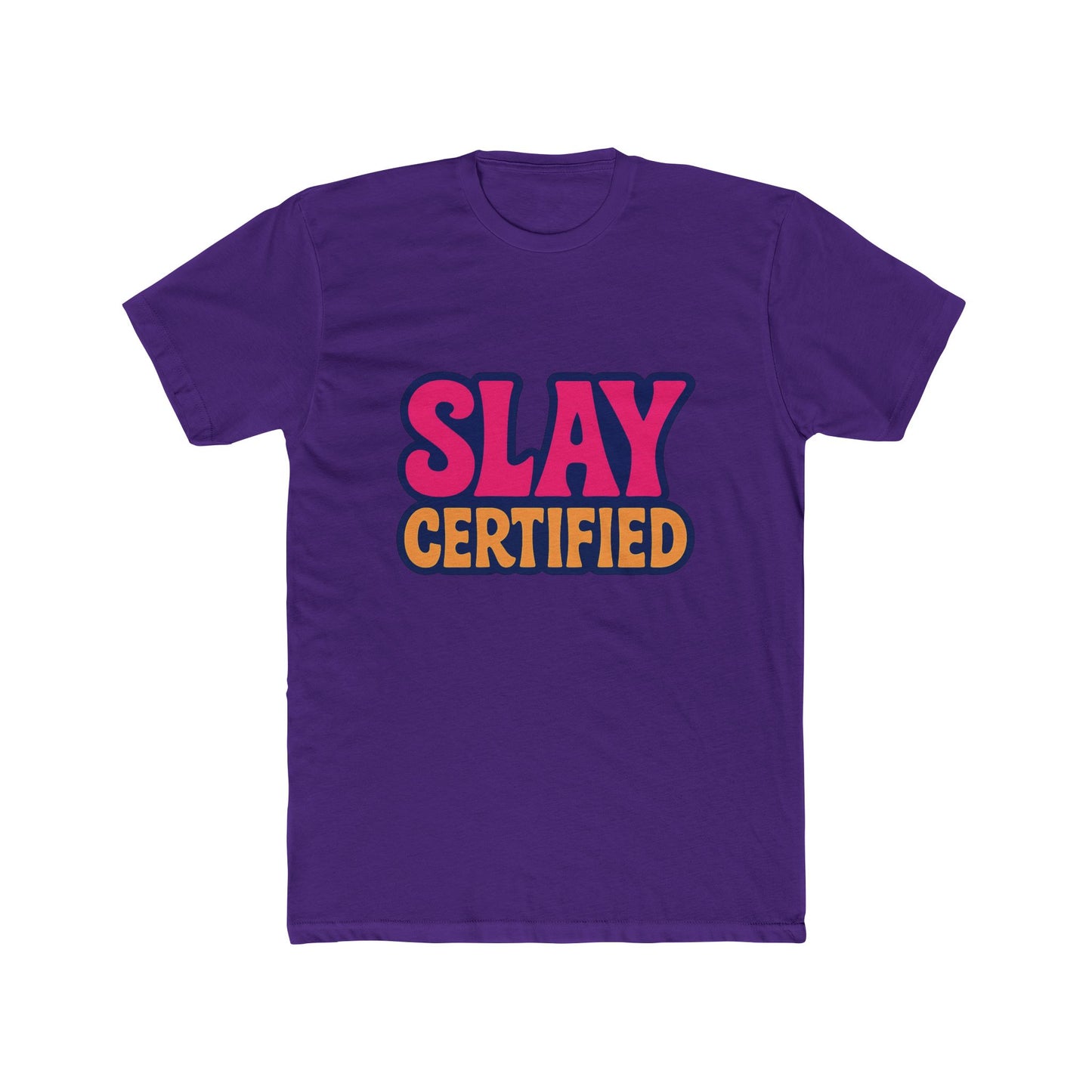 slay certified meme multicolor unisex t-shirt – funny graphic tee for men & women, soft cotton, casual humor apparel for everyday wear