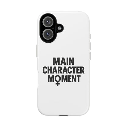 Main Character Moment Phone Case - Tough, Trendy Protection