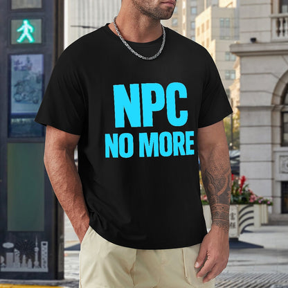 Men's T-Shirt 100% Cotton NPC No More Casual Graphic Tee for Men, Comfortable Fit, Soft Breathable Fabric, Stylish Statement Shirt for Fitness, Travel, or Everyday Wear