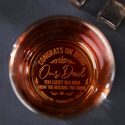 Congrats On Being My Dad From The Reason You Drink Engraved Whiskey Glass - Humorous Gift For Fathers Day, Birthdays, Anniversaries, Whiskey Lovers