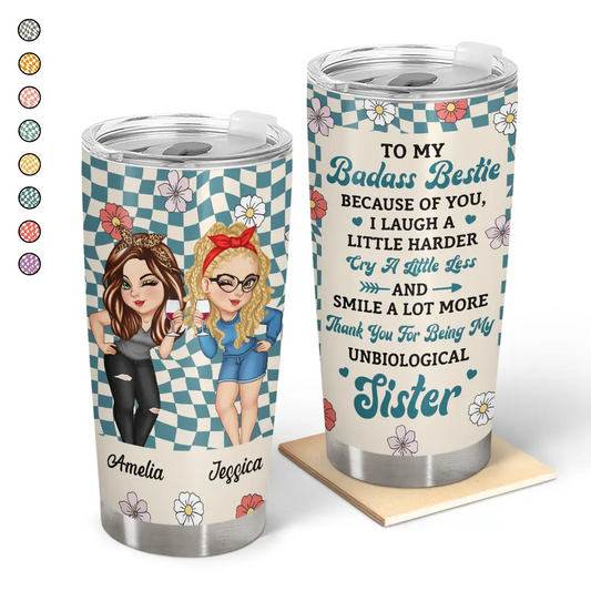 Because Of You I Laugh A Little Harder Women Best Friends Tumbler - Stainless Steel 20oz Travel Mug for Gifts, Birthdays or Special Occasions