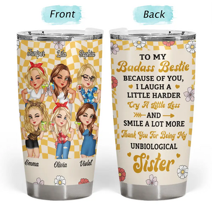 Because Of You I Laugh A Little Harder Women Best Friends Tumbler - Stainless Steel 20oz Travel Mug for Gifts, Birthdays or Special Occasions