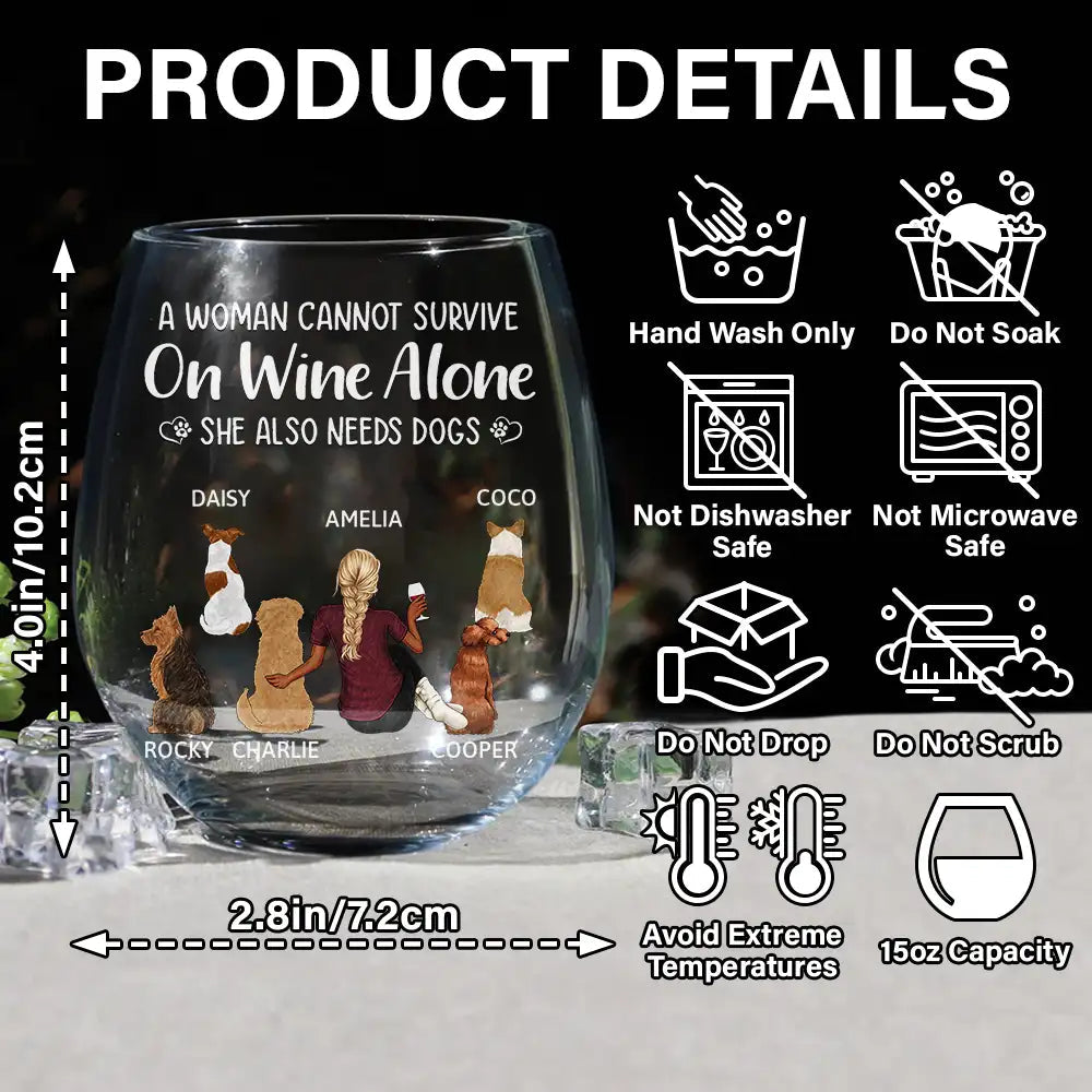 a woman cannot survive on wine alone dog mom stemless wine glass - ideal gift for pet lovers, mothers, dog moms, perfect for home bar, 15oz capacity