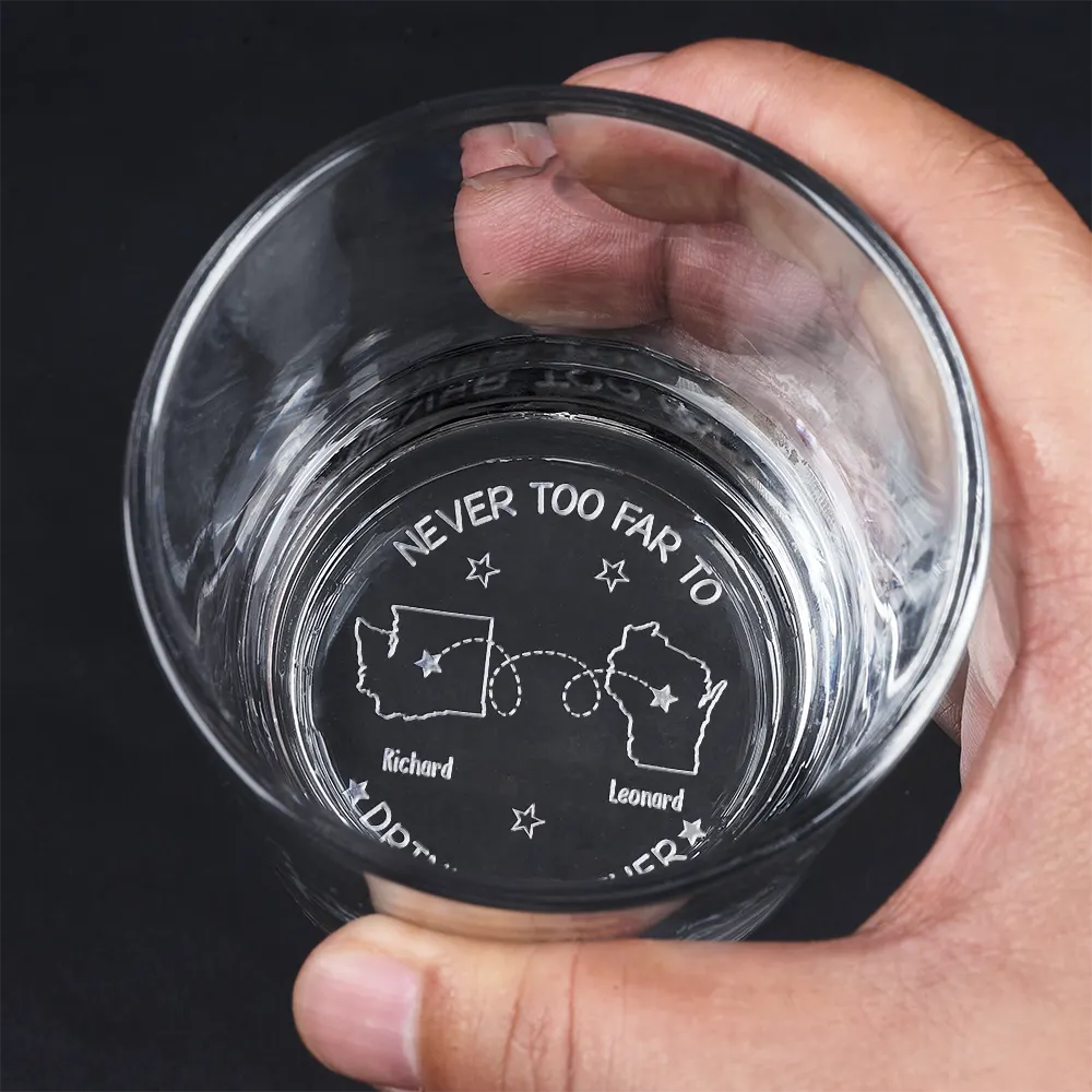 never too far to drink together - engraved whiskey glass gift for men