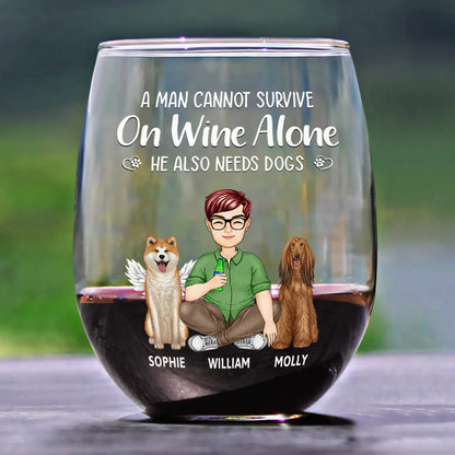 A Woman Cannot Survive On Wine Alone Dog Mom Dog Dad Stemless Wine Glass - Ideal Gift for Dog Lovers and Pet Parents