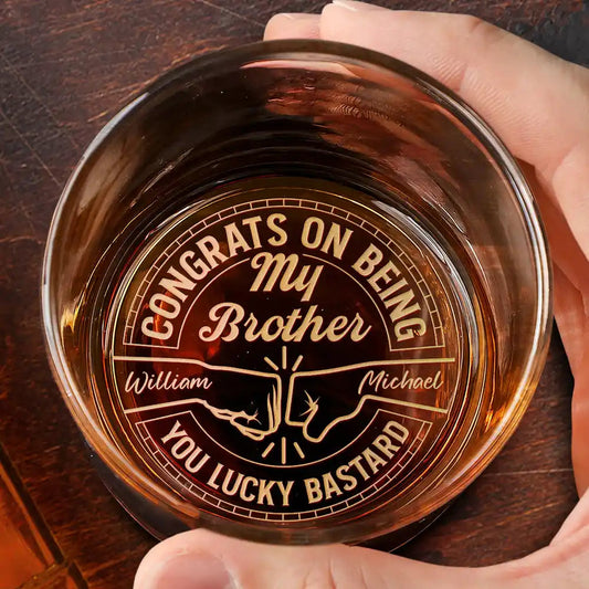 Congrats On Being My Brother You Lucky Man - Engraved Whiskey Glass Gift For Brothers, Ideal For Birthdays, Anniversaries, Or Special Celebrations, 11oz