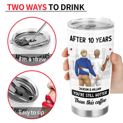 Couple After Years Hotter Than This Coffee Tumbler - Gift For Couples - Insulated Travel Mug - 20 Oz Stainless Steel Coffee Cup