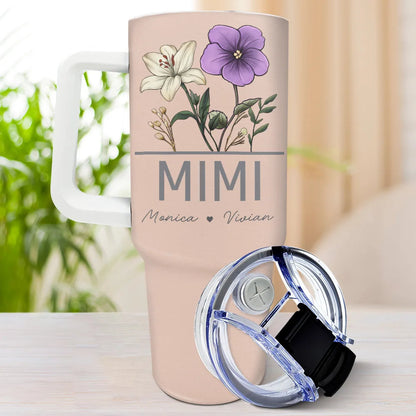Nana Grandma Mom Birth Flowers - 40oz Tumbler With Straw, Insulated, Durable Stainless Steel, Ideal Gift For Women, Mother's Day, Anniversaries, Birthdays
