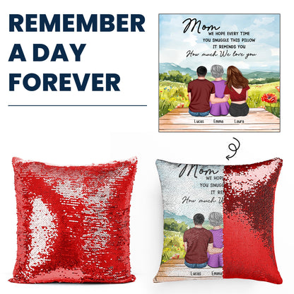 Mom Gift We Hope Every Time You Snuggle This Pillow - Sequin Cushion with Soft Plush Back, Personalised Decorative Pillow for Mother's Day, Home Decor, 3 Sizes Available