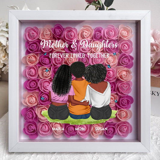 Mother & Daughter Forever Linked Together - Flower Shadow Box Keepsake Decor