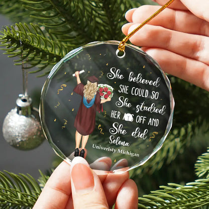 Graduation She Believed She Could - Circle Glass Ornament for Celebrating Achievements and Special Milestones